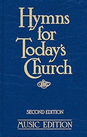 Hymns for Today's Church (2nd ed.) .